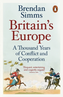Image for Britain's Europe: a thousand years of conflict and cooperation