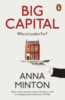 Image for Big capital  : who is London for?