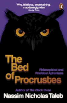 The Bed of Procrustes: Philosophical and Practical Aphorisms