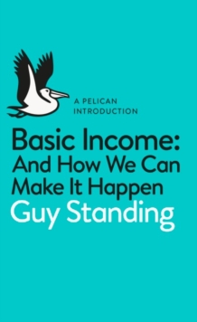 Image for Basic income  : and how we can make it happen