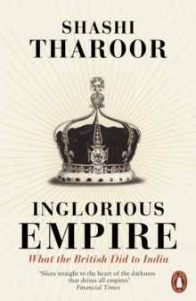 Image for Inglorious empire  : what the British did to India