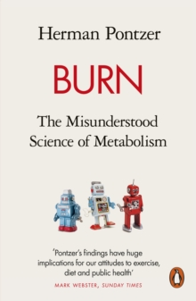 Image for Burn  : the misunderstood science of metabolism