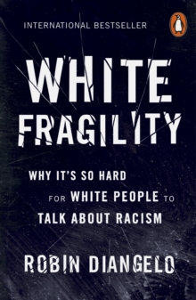 Image for White fragility: why it's so hard for white people to talk about racism