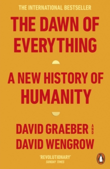 The dawn of everything  : a new history of humanity by Graeber, David cover image