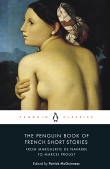 Image for The Penguin book of French short stories.: (From Marguerite de Navarre to Marcel Proust)