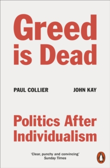 Image for Greed Is Dead: Politics After Individualism