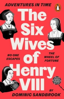 The six wives of Henry VIII by Sandbrook, Dominic cover image