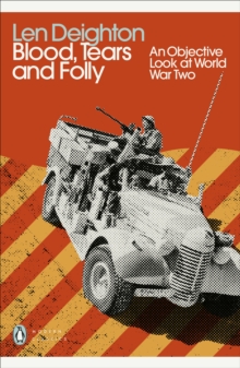 Image for Blood, tears and folly: an objective look at World War Two