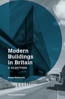 Image for Modern buildings in Britain: a gazetteer