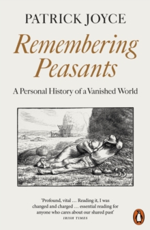 Image for Remembering Peasants  A Personal History of a Vanished World