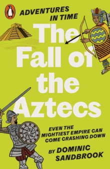 Image for Adventures in Time: The Fall of the Aztecs