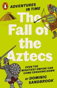 Image for Adventures in Time: The Fall of the Aztecs