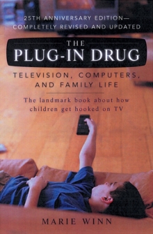 Image for The Plug-In Drug : Television, Computers, and Family Life