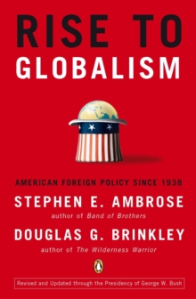 Image for Rise to globalism  : American foreign policy since 1938
