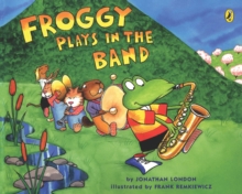 Image for Froggy Plays in the Band