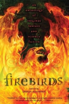 Image for Firebirds : An Anthology of Original Fantasy and Science Fiction