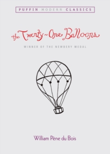 Image for The Twenty-One Balloons (Puffin Modern Classics)