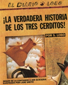 Image for The True Story of the 3 Little Pigs / La Verdadera Historiade los TresCerditos