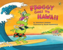Image for Froggy Goes to Hawaii