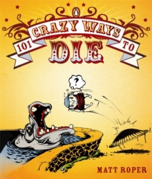 Image for 101 Crazy Ways to Die
