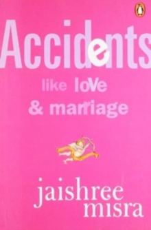 Image for Accidents Like Love & Marriage