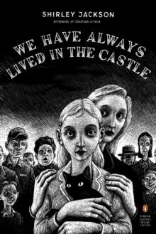 Image for We Have Always Lived in the Castle : (Penguin Classics Deluxe Edition)