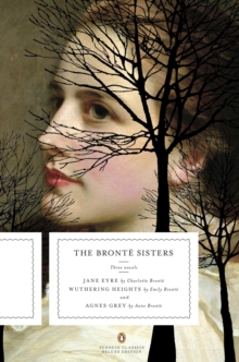 Image for The Brontèe sisters  : three novels - Jane Eyre, Wuthering Heights, and Agnes Grey
