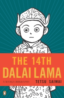 Image for The 14th Dalai Lama  : a graphic biography