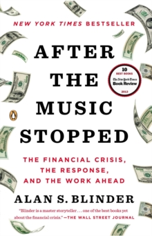 Image for After the music stopped  : the financial crisis, the response, and the work ahead