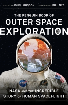 Image for The Penguin book of outer space exploration  : NASA and the incredible story of human spaceflight