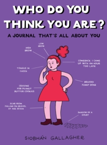 Who Do You Think You are?: A Journal That’s All About You