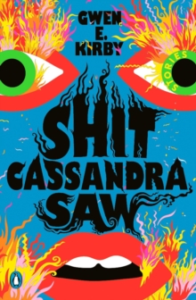 Shit Cassandra Saw: Stories