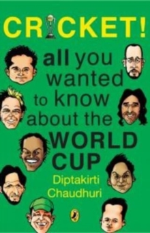 Image for Cricket! All You Wanted To Know About The World Cup