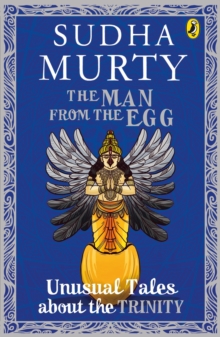 Image for The man from the egg  : unusual tales about the Trinity