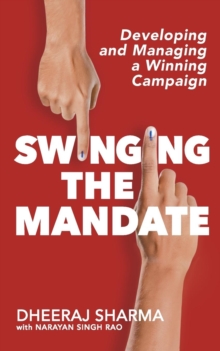 Image for Swinging the Mandate : Developing and Managing a Winning Campaign