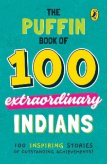 Image for The Puffin Book of 100 Extraordinary Indians