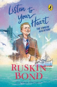 Image for Listen to Your Heart: The London Adventure (Illustrated, boyhood memoir series from Ruskin Bond)