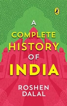 Image for A Complete History of India, One Stop Introduction to Indian History for Children