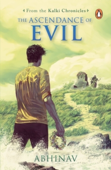 Image for The Ascendance of Evil (Kalki Chronicles Book 3) : A Must Read Indian Mythology Book for Children & Young Adults | Penguin Books, Thriller & Mystery Novels