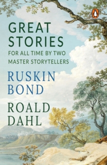 Image for Great Stories for All Time by Two Master Storytellers : Box Set of the Best of Roald Dahl and Ruskin Bond