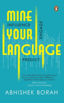 Mine Your Language: Influence, Engage, Predict