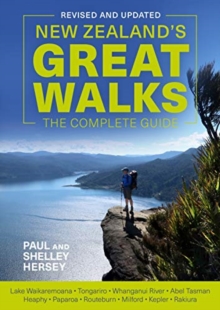 New Zealand’s Great Walks: The Complete Guide