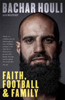 Image for Bachar Houli  : faith, football and family