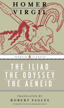 Image for The Iliad, The Odyssey, and The Aeneid Box Set : (Penguin Classics Deluxe Edition)
