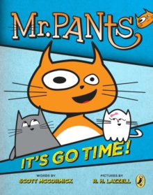 Image for Mr. Pants: It's Go Time!