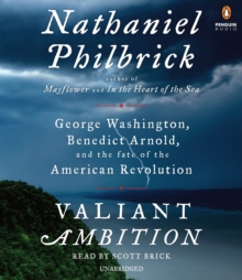 Image for Valiant Ambition : George Washington, Benedict Arnold, and the Fate of the American Revolution