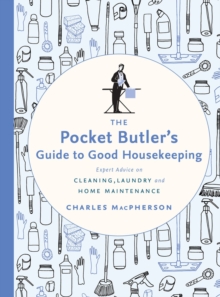 The Pocket Butler’s Guide To Good Housekeeping