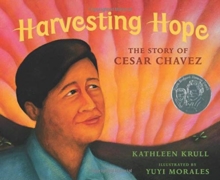 Image for Harvesting Hope : The Story of Cesar Chavez