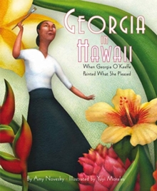 Image for Georgia in Hawaii : When Georgia O'Keeffe Painted What She Pleased