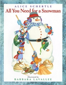 Image for All You Need for a Snowman : A Winter and Holiday Book for Kids